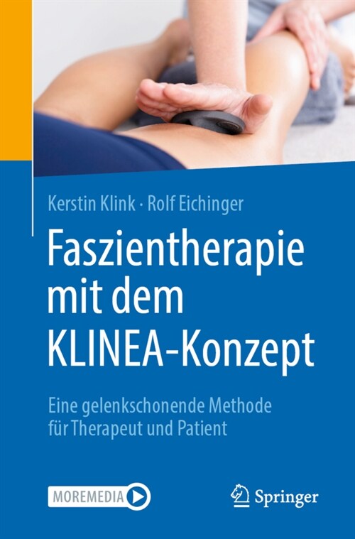 Faszientherapie Mit Dem Klinea-Konzept: Eine Gelenkschonende Methode F? Therapeut Und Patient (Paperback, 1. Aufl. 2020)