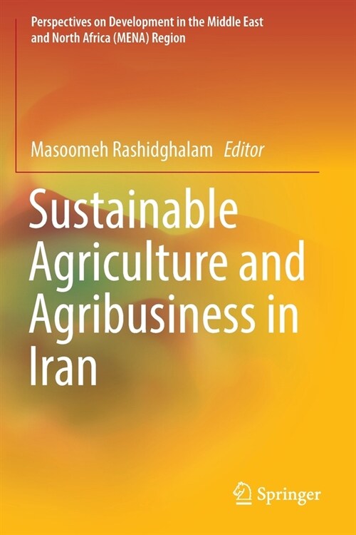 Sustainable Agriculture and Agribusiness in Iran (Paperback)