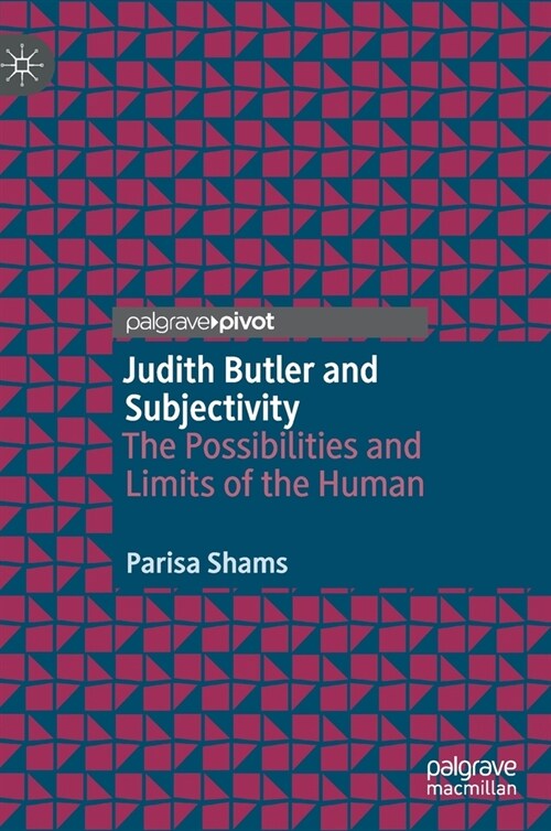 Judith Butler and Subjectivity: The Possibilities and Limits of the Human (Hardcover, 2020)