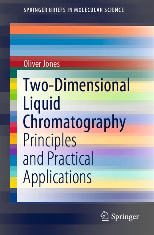 Two-Dimensional Liquid Chromatography: Principles and Practical Applications (Paperback, 2020)