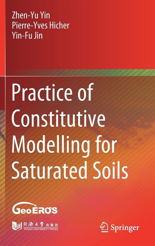 Practice of Constitutive Modelling for Saturated Soils (Hardcover, 2020)