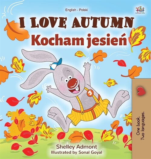 I Love Autumn (English Polish Bilingual Book for Children) (Hardcover)