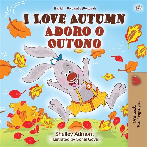 I Love Autumn (English Portuguese Bilingual Book for Kids - Portugal): Portuguese - Portugal (Paperback)