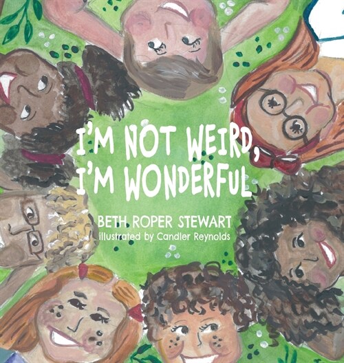 Im Not Weird, Im Wonderful (Hardcover)