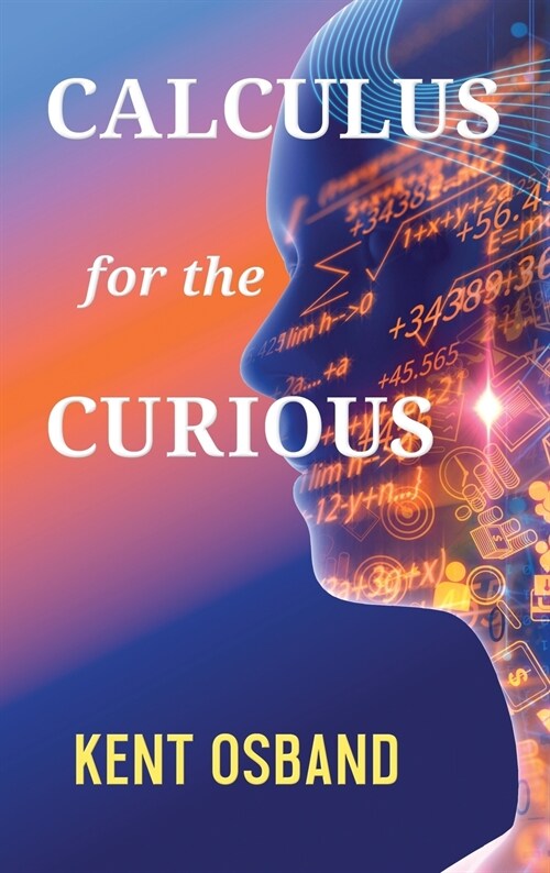 Calculus for the Curious (Hardcover)