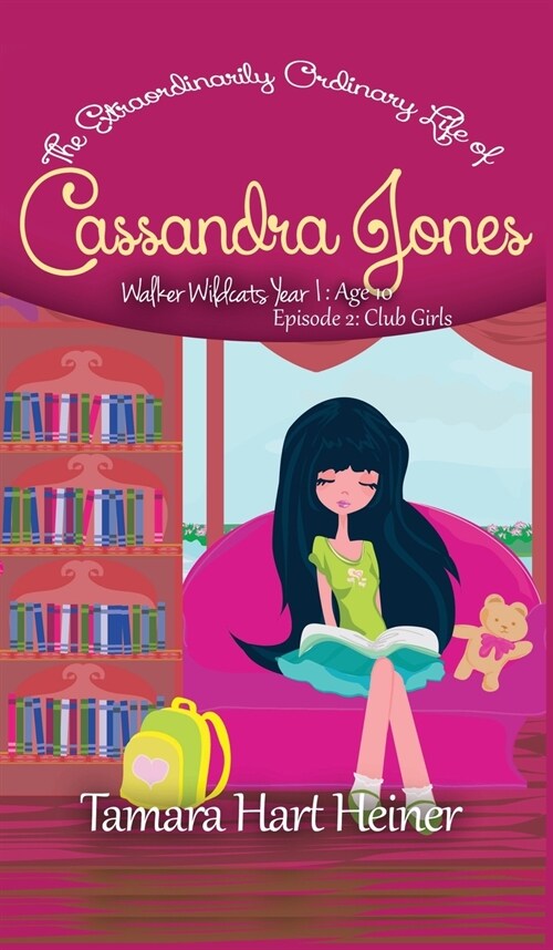 Club Girls (Episode 2): The Extraordinarily Ordinary Life of Cassandra Jones (Hardcover)