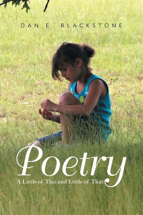 Poetry: A Little of This and Little of That (Paperback)