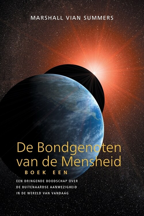 DE BONDGENOTEN VAN DE MENSHEID, BOEK EEN (The Allies of Humanity, Book One - Dutch Edition) (Paperback)