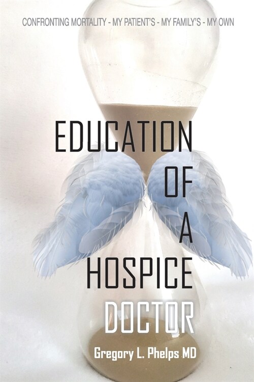 Education of a Hospice Doctor (Paperback)