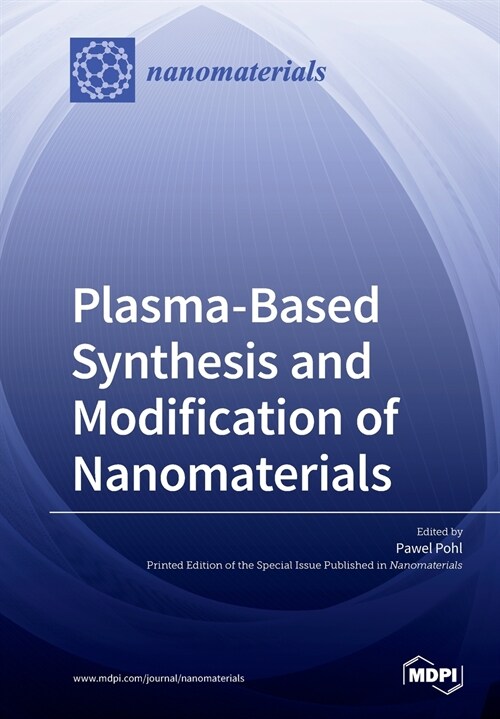 Plasma based Synthesis and Modification of Nanomaterials (Paperback)