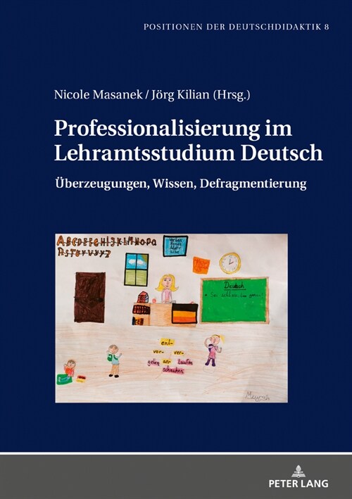 Professionalisierung im Lehramtsstudium Deutsch: Ueberzeugungen, Wissen, Defragmentierung (Hardcover)