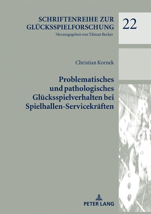 Problematisches Und Pathologisches Gluecksspielverhalten Bei Spielhallen-Servicekraeften (Hardcover)