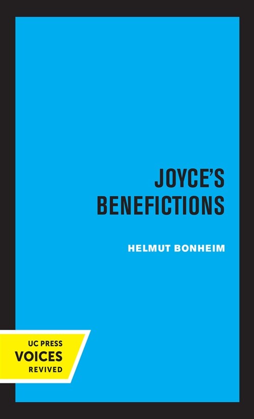 Joyces Benefictions: Perspectives in Criticism Volume 16 (Paperback)