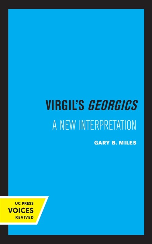 Virgils Georgics: A New Interpretation (Paperback)