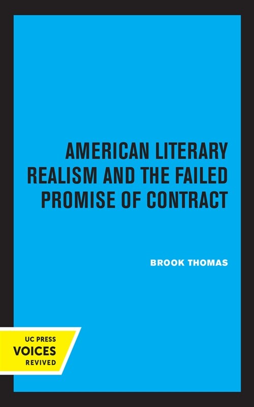 American Literary Realism and the Failed Promise of Contract (Hardcover, 1st)