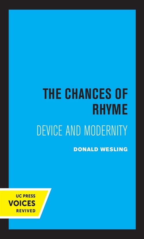 The Chances of Rhyme: Device and Modernity (Hardcover)