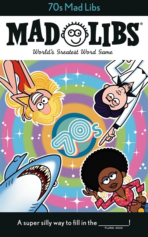 70s Mad Libs: Worlds Greatest Word Game (Paperback)