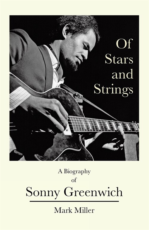 Of Stars and Strings: A Biography of Sonny Greenwich (Paperback)