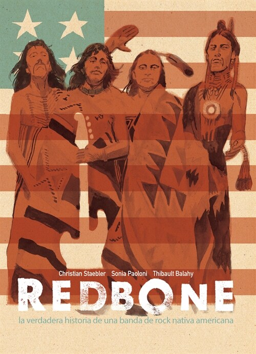 Redbone: La Verdadera Historia de Una Banda de Rock Ind?ena Estadounidense (Redbone: The True Story of a Native American Rock Band Spanish Edition) (Paperback)