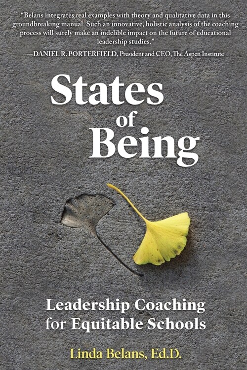 States of Being: Leadership Coaching for Equitable Schools (Paperback)