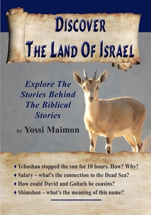 Discover The Land Of Israel: Explore The Stories Behind The Biblical Stories (Paperback)