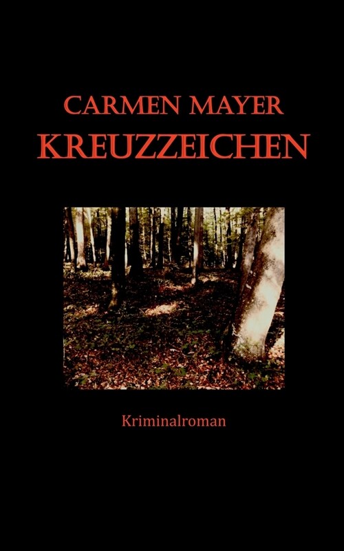 Kreuzzeichen: Kriminalroman (Paperback)