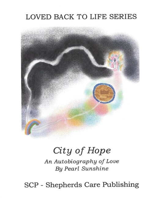 The City of Hope: An Autobiography of Love (Paperback)