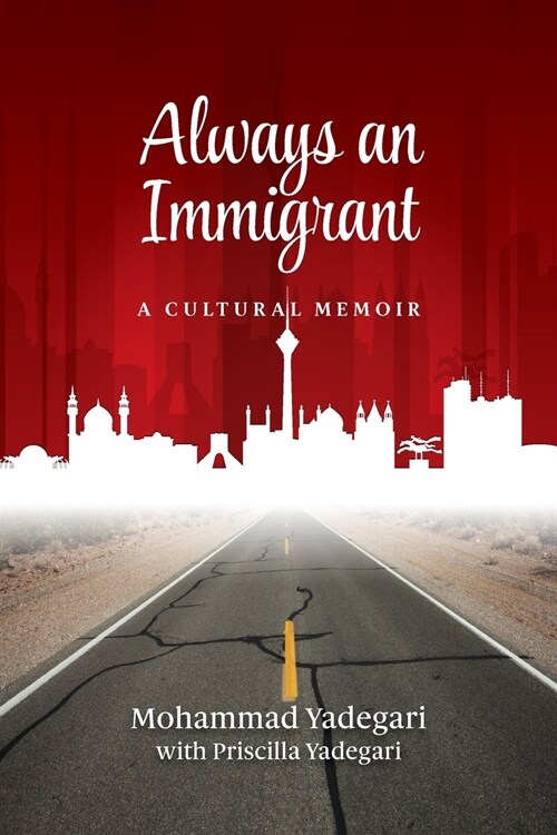 Always an Immigrant: A Cultural Memoir (Paperback)