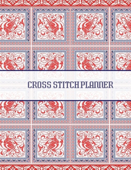 Cross Stitch Planner: Grid Graph Paper Squares, Design Your Own Pattern, Needlework, Notebook Journal (Paperback)
