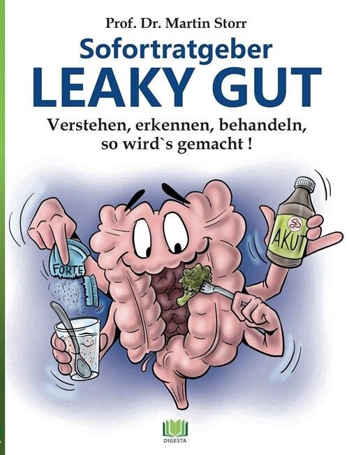 Sofortratgeber LEAKY GUT: Verstehen, erkennen, behandeln - So wirds gemacht (Paperback)