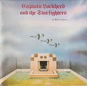 [중고] (수입) Robert Calvert  ‎– Captain Lockheed And The Starfighters 