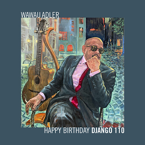 [수입] Wawau Adler - Happy Birthday Django 110