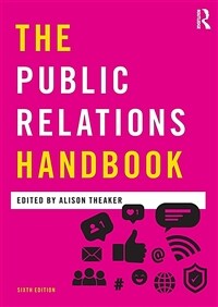 The Public Relations Handbook (Paperback, 6 ed)