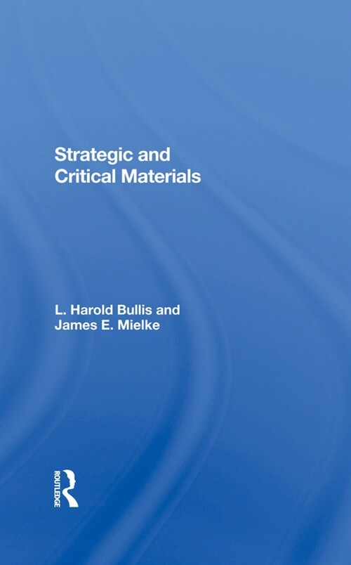 Strategic And Critical Materials (Hardcover, 1)