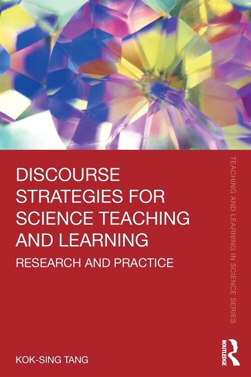 Discourse Strategies for Science Teaching and Learning : Research and Practice (Paperback)