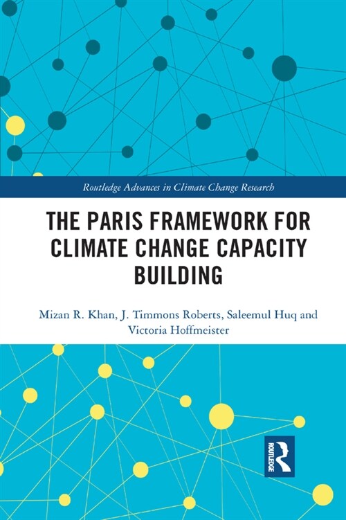 The Paris Framework for Climate Change Capacity Building (Paperback, 1)