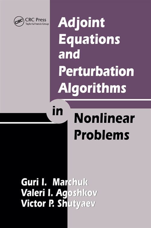 Adjoint Equations and Perturbation Algorithms in Nonlinear Problems (Paperback, 1)