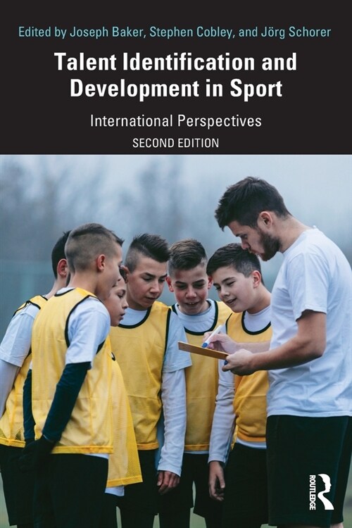 Talent Identification and Development in Sport : International Perspectives (Paperback, 2 ed)