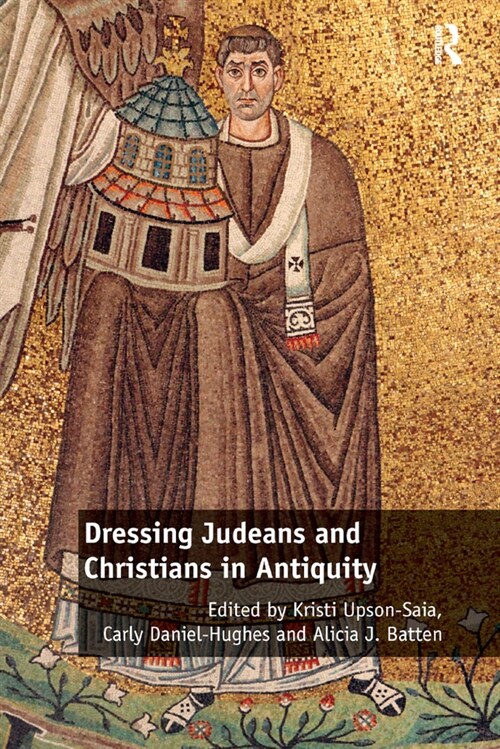 Dressing Judeans and Christians in Antiquity (Paperback, 1)