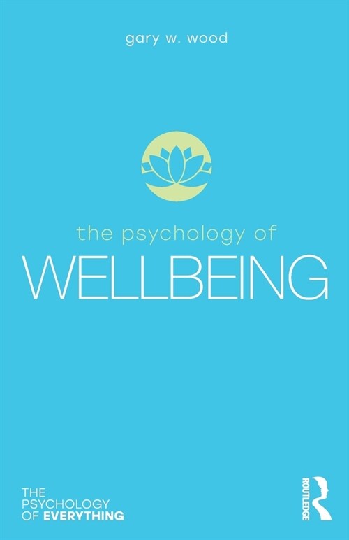 The Psychology of Wellbeing (Paperback, 1)