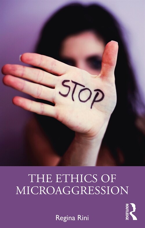 The Ethics of Microaggression (Paperback, 1)