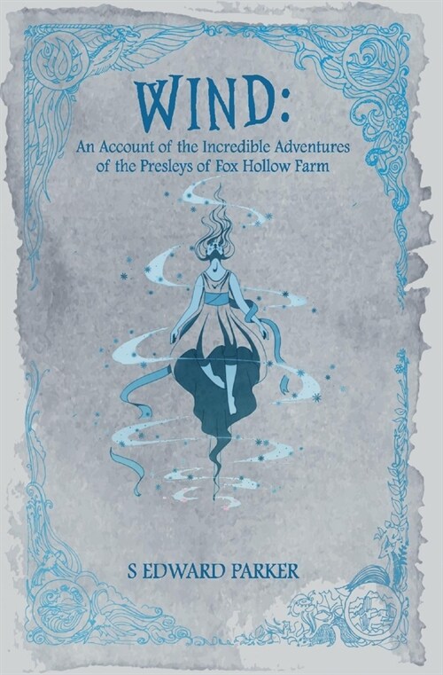 Wind: An Account of the Incredible Adventures of the Presleys of Fox Hollow Farm Volume 3 (Hardcover)