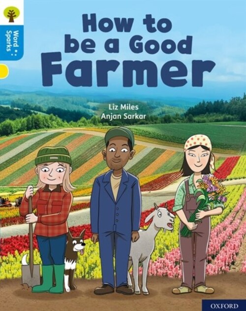 Oxford Reading Tree Word Sparks: Level 3: How to be a Good Farmer (Paperback)