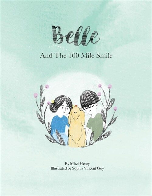 Belle and the 100 Mile Smile (Hardcover)