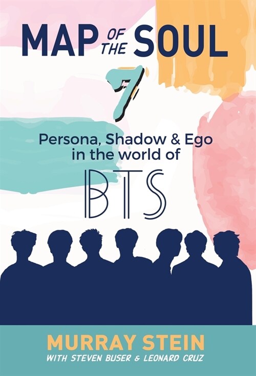 Map of the Soul - 7: Persona, Shadow & Ego in the World of BTS (Hardcover)