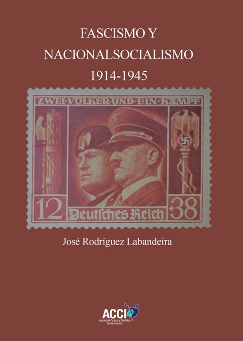 FASCISMO Y NACIONALSOCIALISMO 1914 1945 (Paperback)