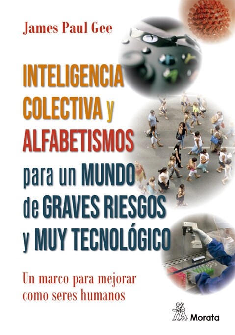 INTELIGENCIA COLECTIVA Y ALFABETISMO PARA NUESTRO MUNDO DE A (Other Book Format)