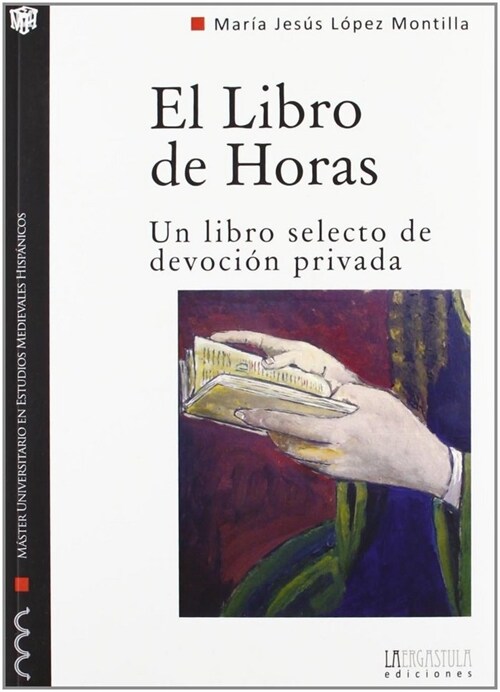 LIBRO DE HORAS,EL (Paperback)