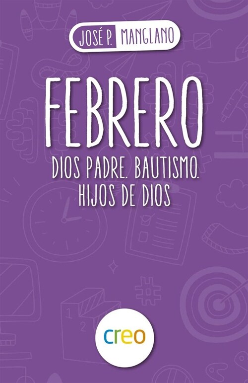 FEBRERO DIOS PADRE BAUTISMO HIJOS DE DIOS (Book)