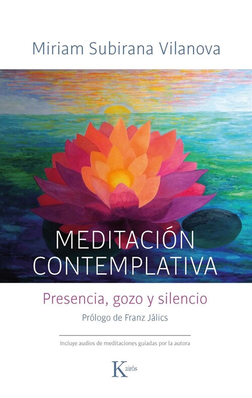 Meditaci? Contemplativa: Presencia, Gozo Y Silencio (Paperback)